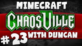 Minecraft - Chaosville #23 - Magic Men