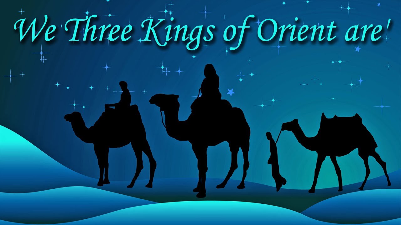 WE THREE KINGS OF ORIENT ARE Lyrics *** - YouTube