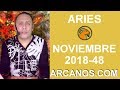Video Horscopo Semanal ARIES  del 25 Noviembre al 1 Diciembre 2018 (Semana 2018-48) (Lectura del Tarot)