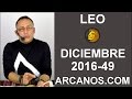 Video Horscopo Semanal LEO  del 27 Noviembre al 3 Diciembre 2016 (Semana 2016-49) (Lectura del Tarot)