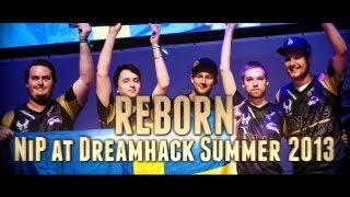 CS:GO - NiP at DreamHack Summer 2013: Reborn (CS:GO Fragmovie/Fragvideo)