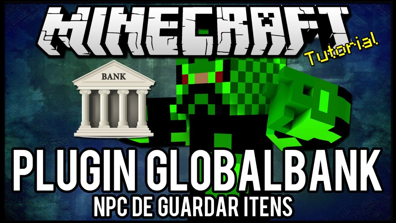 Tutorial]GlobalBank - NPC de Guardar Itens Minecraft - YouTube