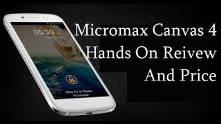 Micromax Canvas 4 Hands On Review And Price (A210)- Comparison With Canvas HD