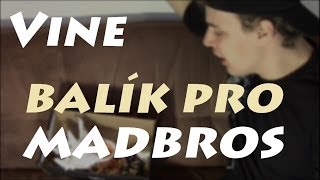 Vine - Balík pro MadBros