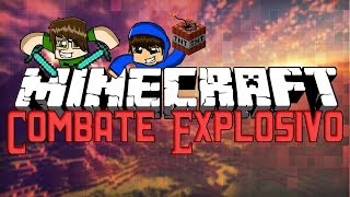 Minecraft: COMBATE EXPLOSIVO! (Survival Games)