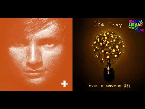 Ed Sheeran vs. The Fray - How to Save a Small Bump