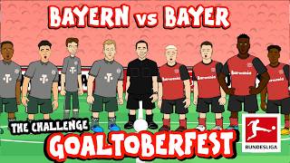 Bayern München vs Bayer Leverkusen — The Goaltoberfest — Powered by 442oons