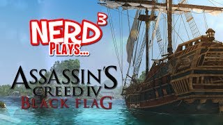 Nerd³ Plays... Assassin's Creed IV: Black Flag