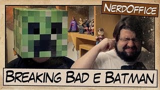 NerdOffice S04E30 - Rebosteio, Breaking Bad e novo Batman