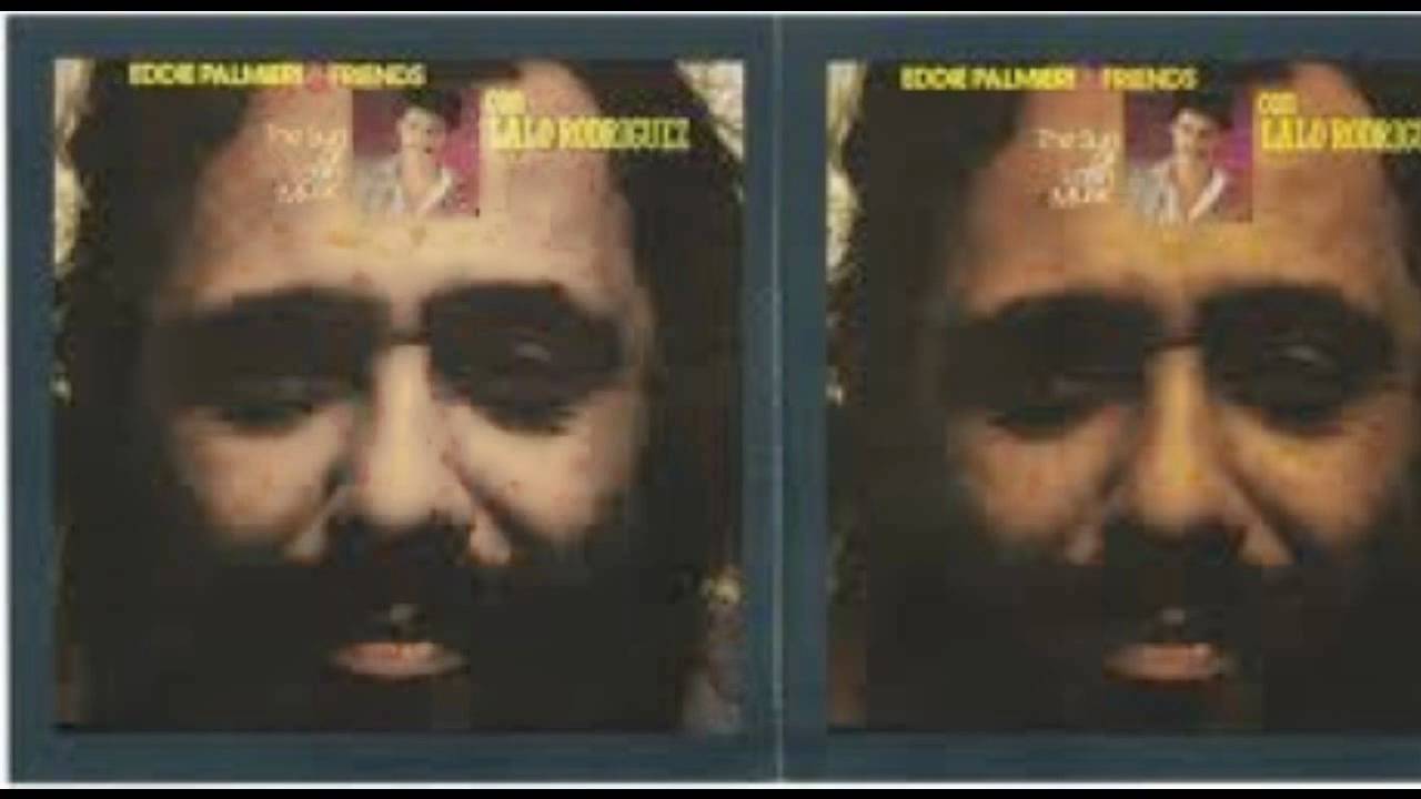 Eddie Palmieri Lo Que Traigo Es Sabroso Eddie Palmieri Lo Que Traigo Es Sabroso