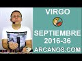 Video Horscopo Semanal VIRGO  del 28 Agosto al 3 Septiembre 2016 (Semana 2016-36) (Lectura del Tarot)