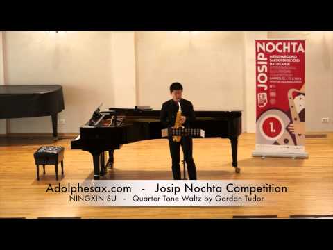 Josip Nochta Competition NINGXIN SU Quarter Tone Waltz by Gordan Tudor