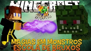 Magias Contra Monstros !! #07 Escola de Bruxos Minecraft