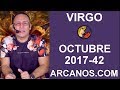 Video Horscopo Semanal VIRGO  del 15 al 21 Octubre 2017 (Semana 2017-42) (Lectura del Tarot)