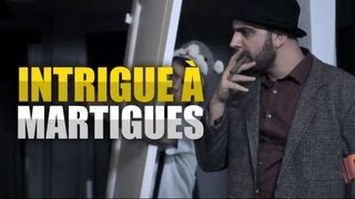 Intrigue à Martigues