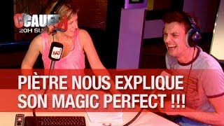 Piètre nous explique son presque magic perfect ! - C'Cauet sur NRJ