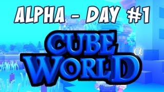 Cube World (Closed Alpha) - Day 1