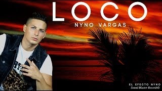 Nyno - Loco (VideoLyrics )