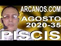 Video Horóscopo Semanal PISCIS  del 23 al 29 Agosto 2020 (Semana 2020-35) (Lectura del Tarot)