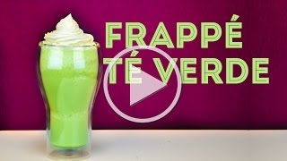 RECETA DE FRAPE: TÉ VERDE | SEMANA DE LAS BEBIDAS | MUSAS