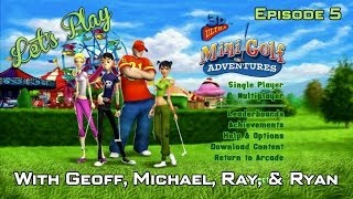 Let's Play 3D Ultra MiniGolf Adventures Episode 5