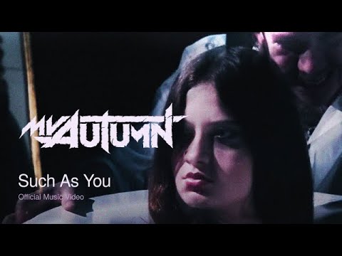 My Autumn - Such As You 