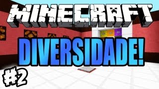 O Puzzle Impossível! - Diversidade!: Minecraft #2