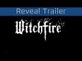 Witchfire. Охота на ведьм