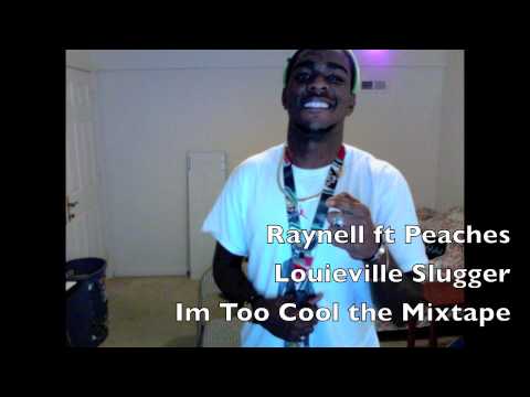 Raynell ft. Peaches - "Louieville Slugger"