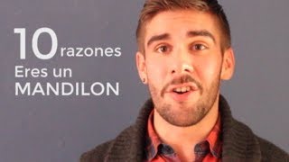 10 SEÑALES de que eres MANDILON!!!