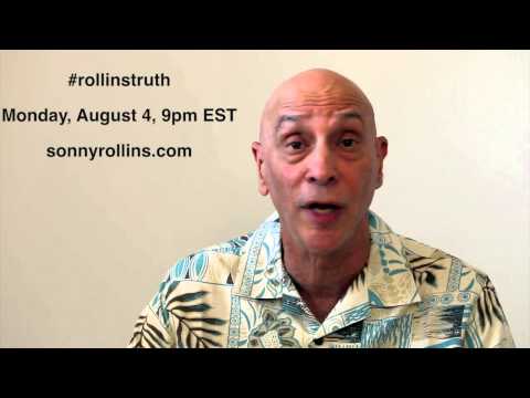 #rollinstruth - Sonny Rollins Live Response