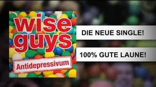 Wise Guys - Antidepressivum - Teaser