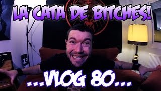 Vlog 80 | La Cata de Bitchs! La Apuesta Definitiva!