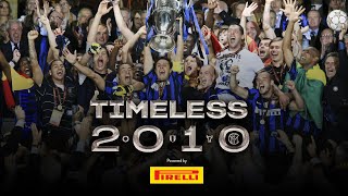 TIMELESS - EXTENDED VERSION | INTER 2010 | Powered by PIRELLI ⚫🔵🏆🏆🏆???? [SUB ENG + ITA]