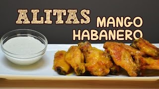 ALITAS CASERAS DE MANGO HABANERO | MUSAS