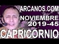 Video Horscopo Semanal CAPRICORNIO  del 3 al 9 Noviembre 2019 (Semana 2019-45) (Lectura del Tarot)