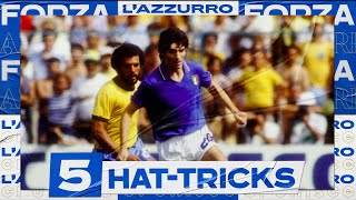 Hat-Tricks | 5 Triplette Azzurre