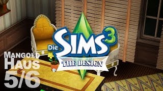 Baufolgen: DIE SIMS 3 [#05] - Das Haus der Mangolds 5/6