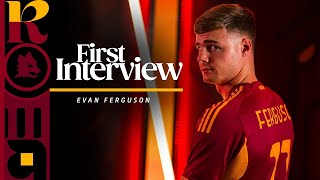 ✍️ BENVENUTO EVAN! | La prima intervista di Ferguson in giallorosso