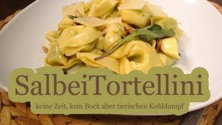 keine Zeit, kein Bock aber tierischen Kohldampf - Tortellini in Butter/Salbeisoße