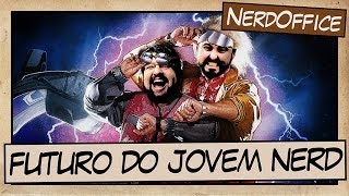 O FUTURO DO JOVEM NERD | NerdOffice S04E49