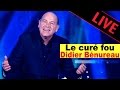 Didier Benureau - Le curé fou