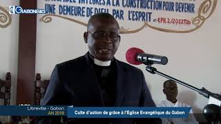 GABON / AN 2019 : Culte d’action de grâce à l’Eglise Evangélique du Gabon