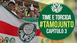 Time e Torcida - Capítulo 3 - Palmeiras 2 x 0 São Paulo -  #tamojunto