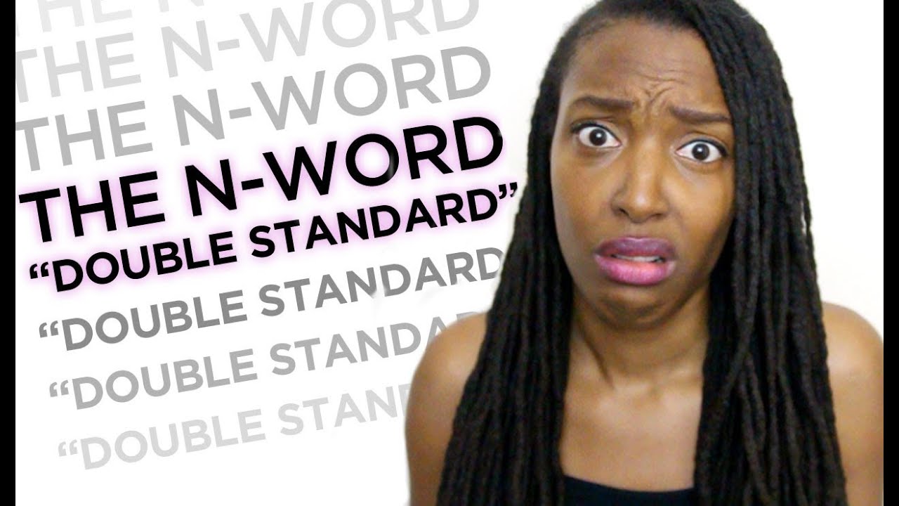 The N-Word "Double Standard" - YouTube