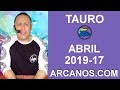 Video Horscopo Semanal TAURO  del 21 al 27 Abril 2019 (Semana 2019-17) (Lectura del Tarot)