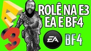 ROLÊ NA E3 - EA E BF4