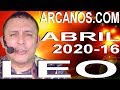 Video Horóscopo Semanal LEO  del 12 al 18 Abril 2020 (Semana 2020-16) (Lectura del Tarot)