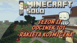 Minecraft HuśBox SOLO 2 - " Rakieta Kosmiczna " odc.101