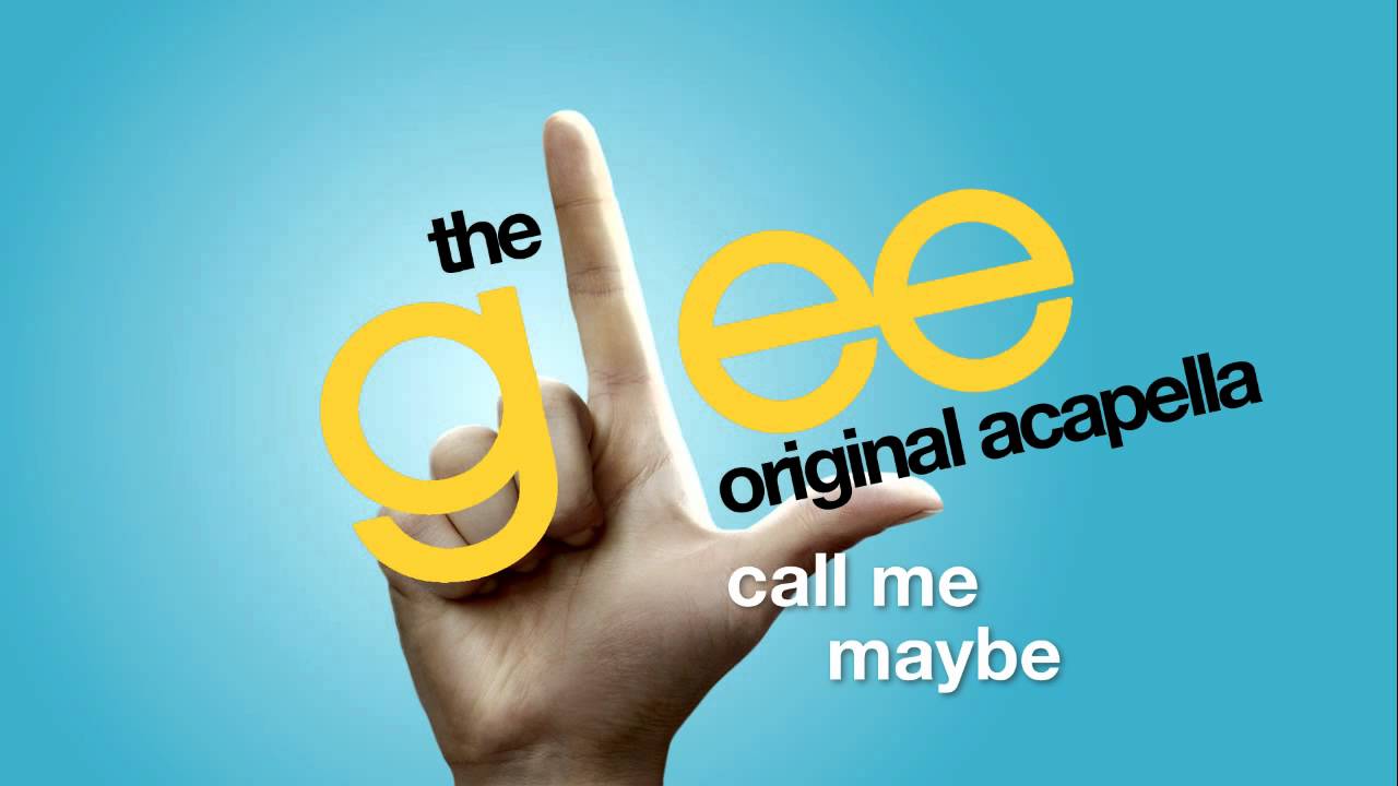 Glee - Call Me Maybe - Acapella Version - YouTube